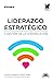 Liderazgo estratégico y gestión de la comunicación