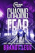 Chasing Fear