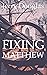 Fixing Matthew (The Collect...