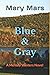 Blue & Gray: A Melody Winte...