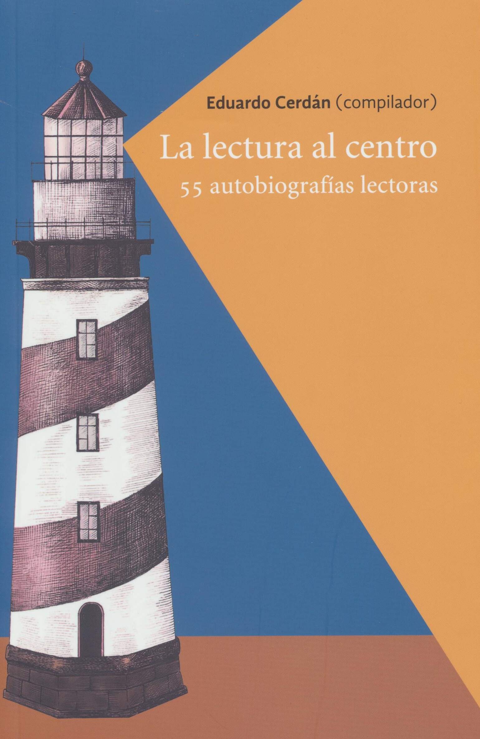 La lectura al centro: 55 autobiografías lectoras.