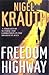 Freedom Highway by Nigel Krauth