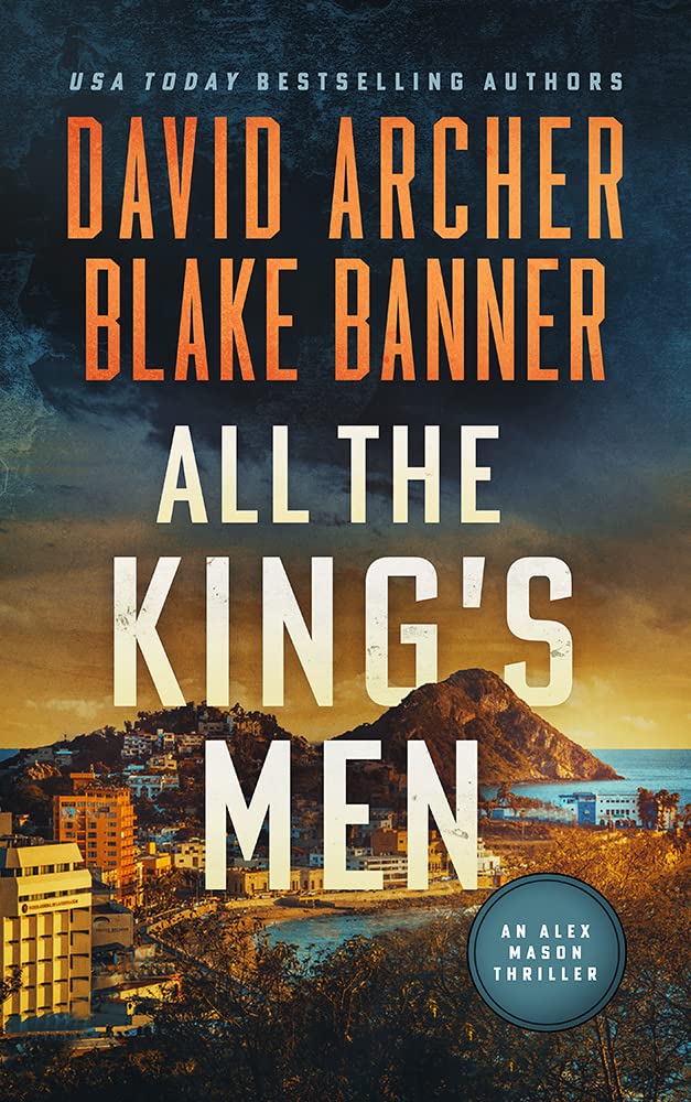 All The King's Men (Alex Mason #8)
