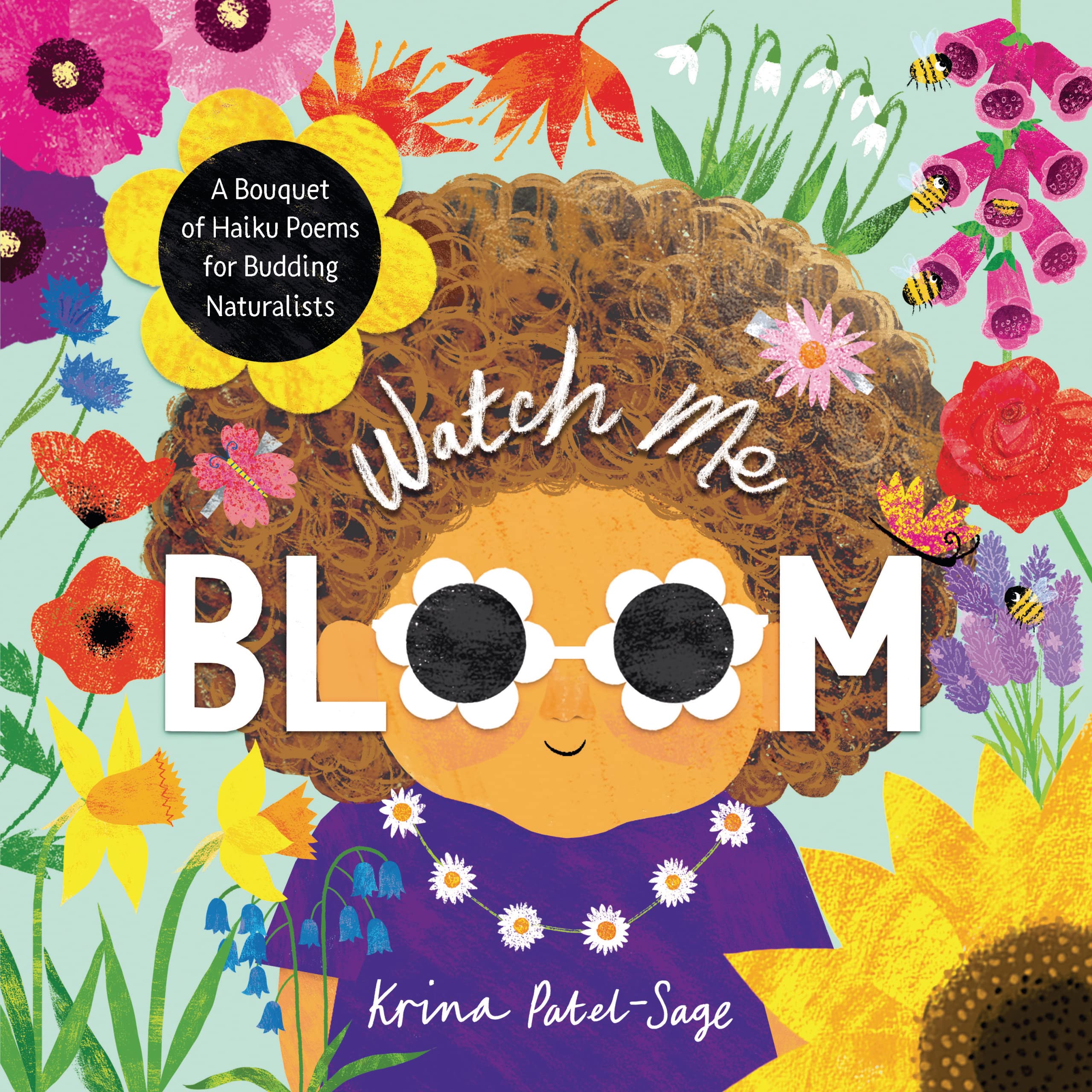 Watch Me Bloom: A Bouquet of Haiku Poems for Budding Naturalists (Hardcover)