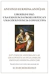 Libertad y Paz: Una Existencia Problemática y Una Coexistencia Conflictiva: Estudios de Historia de las Ideas Políticas en la Obra de Antonio Hermosa Andújar (Spanish Edition)
