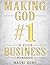 Making God #1 in your Business Workbook by Mauri Rene