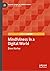 Mindfulness in a Digital World (Palgrave Studies in Cyberpsychology)