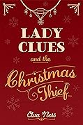 Lady Clues and the Christmas Thief