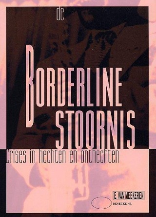 De borderlinestoornis: Crises in hechten en onthechten