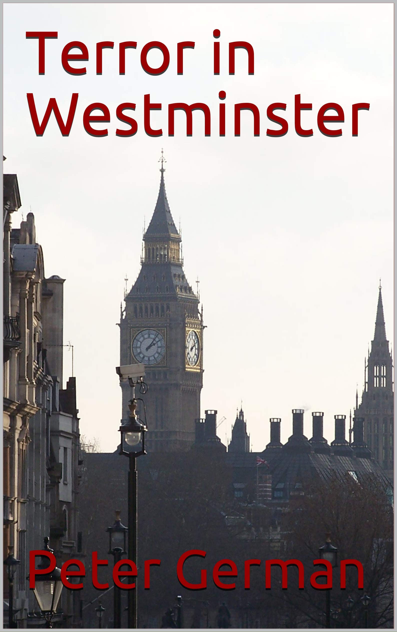 Terror in Westminster (Kindle Edition)