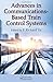 Advances in Communications-Based Train Control Systems