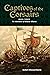 Captives of the Corsairs: Book Three: The Adventures of Baltasar Albueno