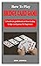 HOW TO PLAY BRIDGE CARD GAME by Jon Jones