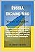 Russia Ukraine War a histor...