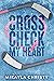 Cross Check My Heart (Bobca...