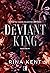 Deviant King (Royal Elite, #1)
