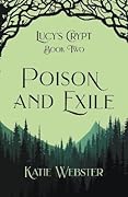 Poison and Exile