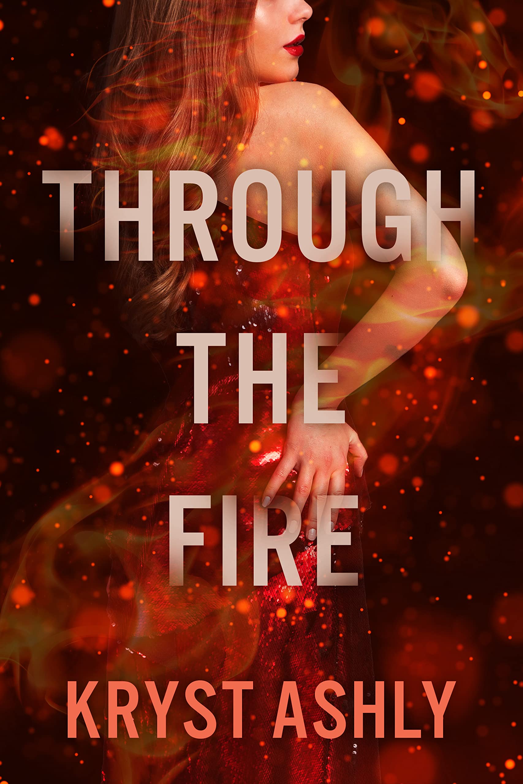 Through The Fire (Kindle Edition)