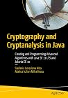 Cryptography and Cryptanalysis in Java: Creating and Programming Advanced Algorithms with Java SE 17 LTS and Jakarta EE 10