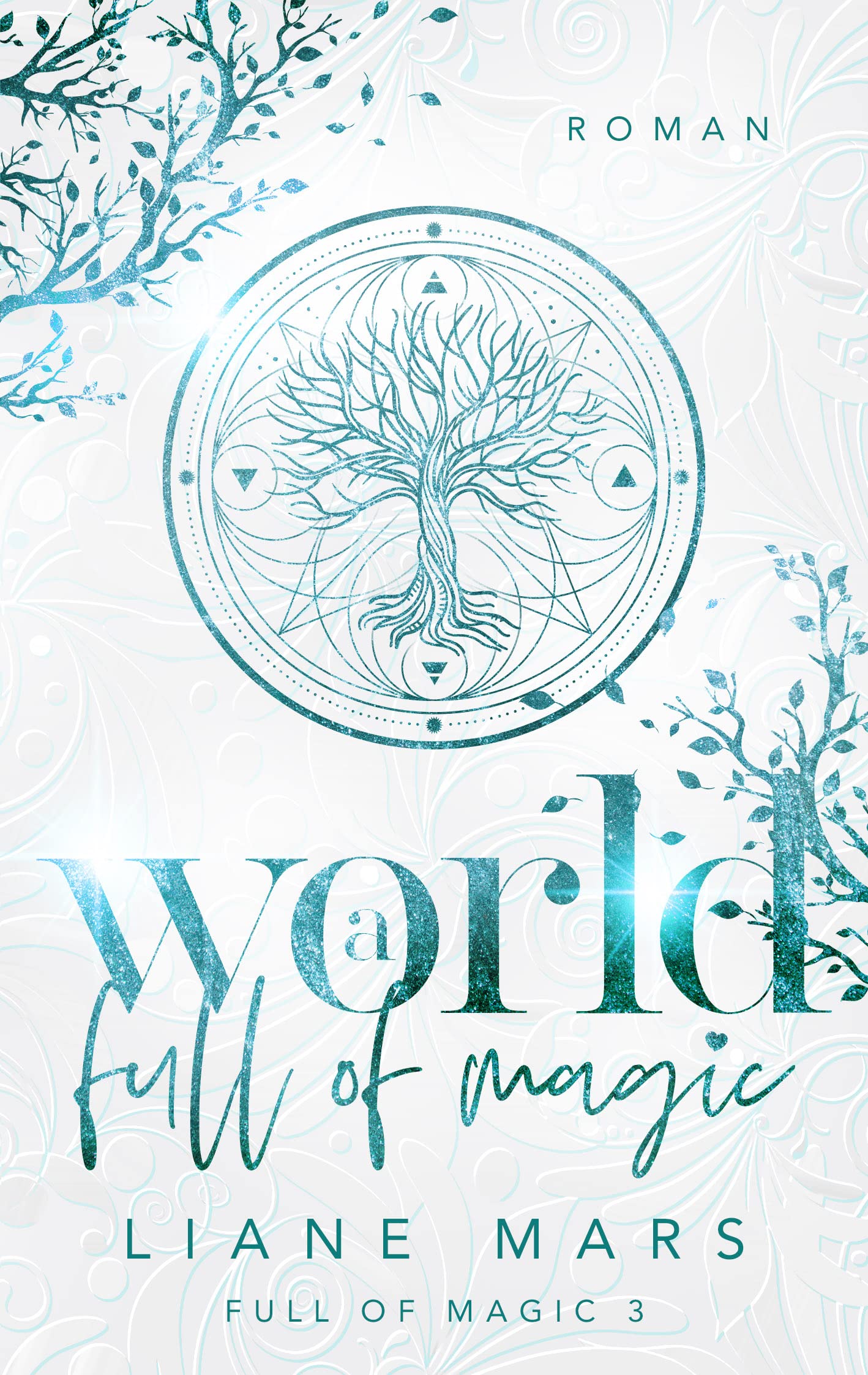 A world full of magic (full of magic, #3)