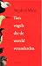 Tien vogels die de wereld veranderden by Stephen  Moss