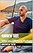 ANDREW TATE: Who you Listen to Matters (ANDREW TATE SHORT MOTIVATION Book 25)