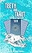 Teeth and Tarot (Le Fay Rom...