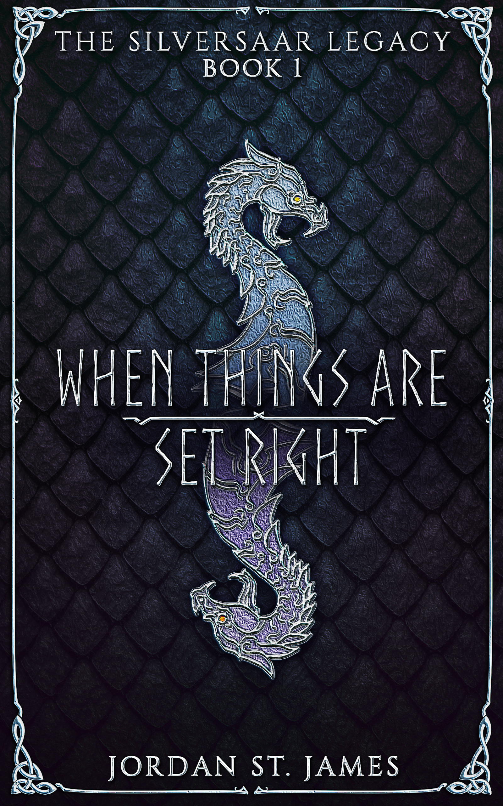 When Things Are Set Right (The Silversaar Legacy #1)
