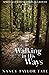 WALKING IN HIS WAYS by Nancy Taylor Tate