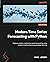 Modern Time Series Forecasting with Python: Explore industry-ready time series forecasting using modern machine learning and deep learning
