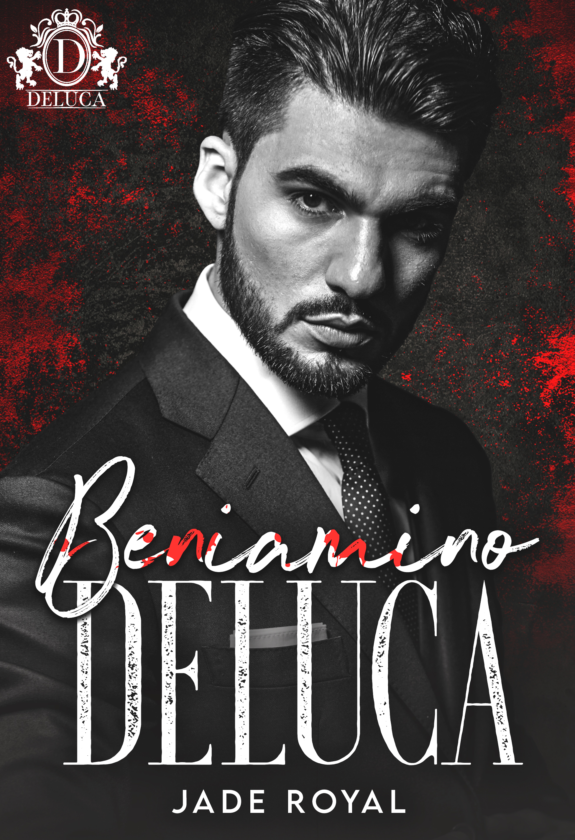 Beniamino DeLuca (Savage Kings Crime Family: Florida #1; Savage Bloodline)