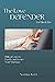 The Love Defender: Biblical Vows to Fortify and Secure Your Marriage