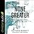 None Greater: The Undomesticated Attributes of God