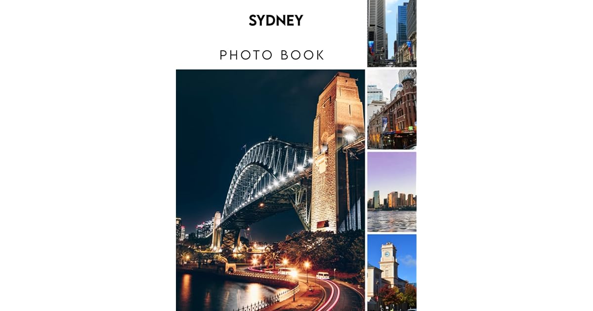 Photo Book Of Sydney Sydney Picture Book For Photos With 30+ Pictures Photos, 2023 Photobook
