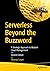 Serverless Beyond the Buzzword: A Strategic Approach to Modern Cloud Management