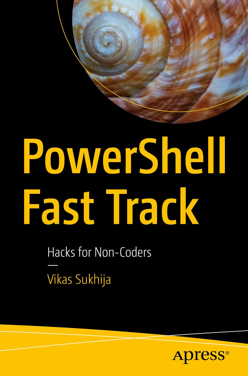 PowerShell Fast Track: Hacks for Non-Coders (Paperback)