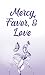 Mercy, Favor, & Love