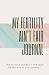 My Fertility Ain't Fair Journal by B. Jackson