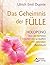 Das Geheimnis der Fülle: Ho...