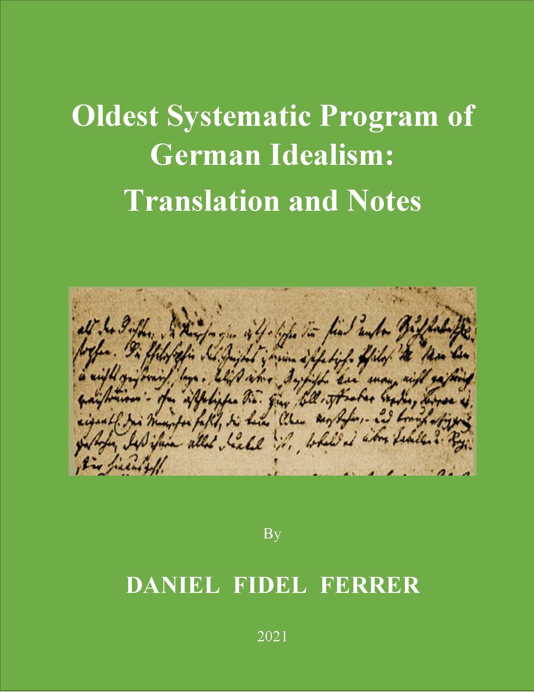 Oldest Systematic Program of German Idealism: Translation and Notes (Kindle Edition)