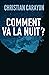 Comment va la nuit ? (Roman) (French Edition)