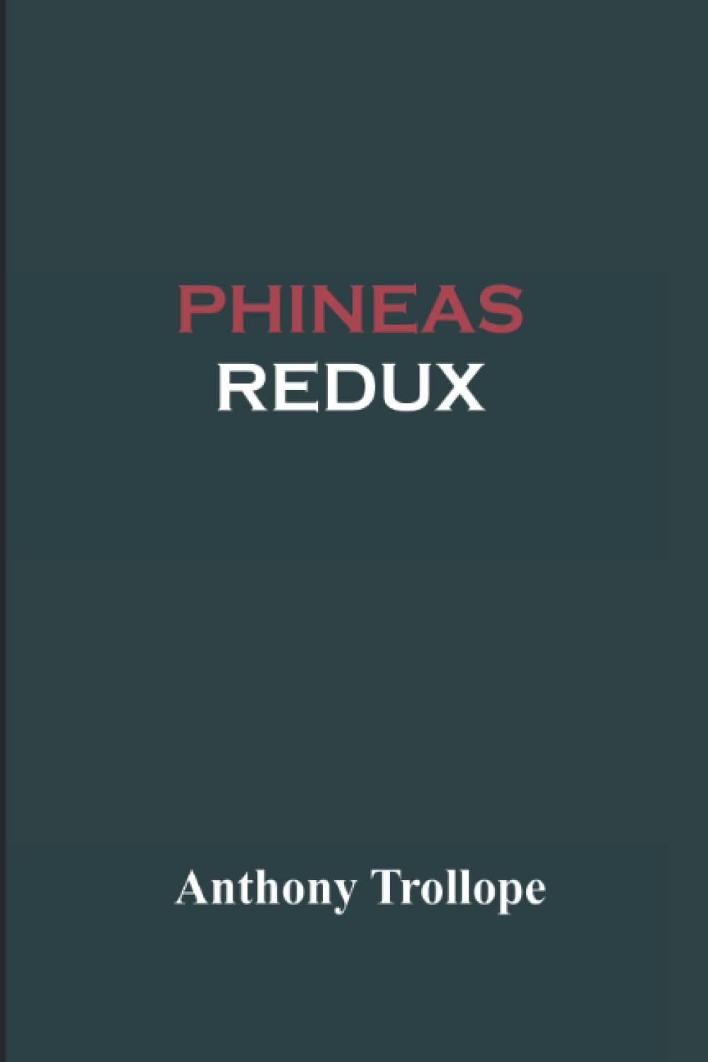 Phineas Redux
