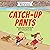 Catch-Up Pants (Adventures ...