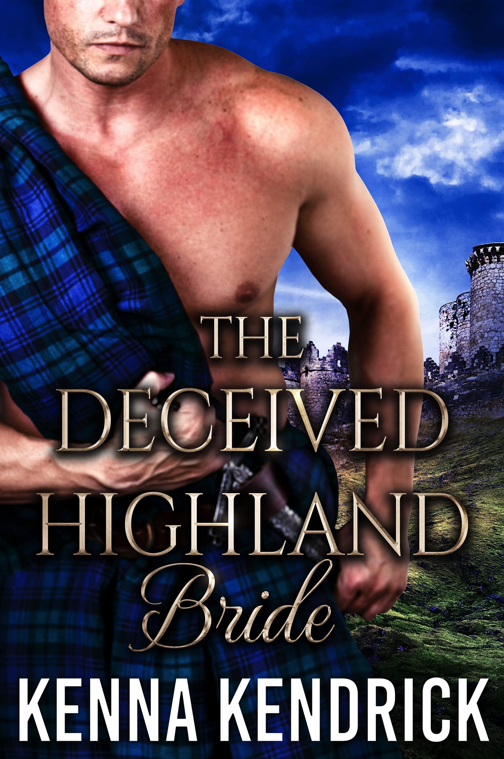 The Deceived Highland Bride (Hearts Aflame: Love in the MacPherson Castle, #1)