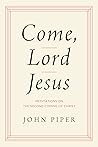 Come, Lord Jesus:...