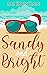 Sandy and Bright by M.J. Duncan Sandy and Bright by M.J. Duncan