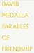 David Mendalla: Parables of...