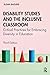 Disability Studies and the Inclusive Classroom: Critical Practices for Embracing Diversity in Education