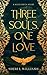 Three Souls, One Love