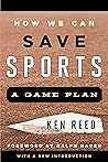 How We Can Save Sports by Ken Reed